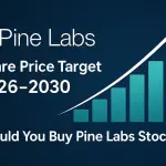 Pine Labs Share Price Target 2026, 2027, 2028, 2029, 2030 | Should You Buy Pine Labs Stock?