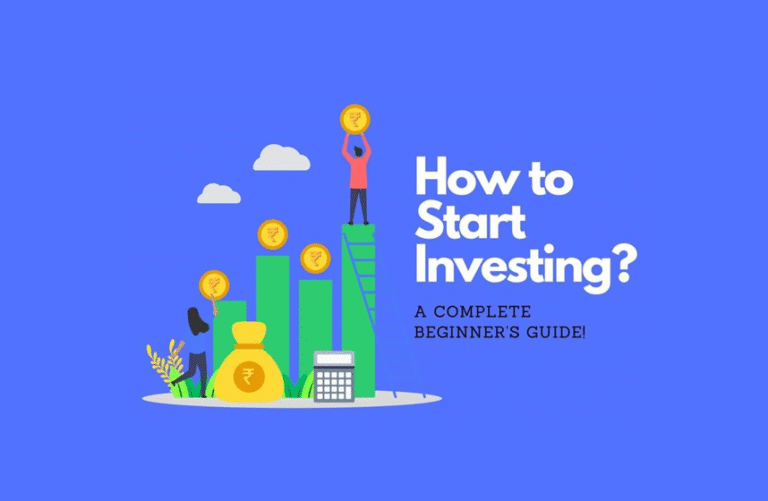 How to Start Investing in 2025: A Beginner’s Guide to Smart Wealth Creation